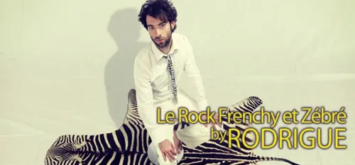MUSIQUE : DECOUVERTE DE « RODRIGUE » ET DE SON 4EME ALBUM