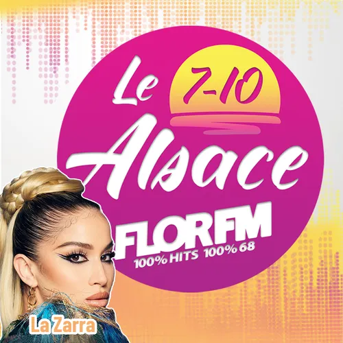 LA ZARRA DANS LE 7-10 ALSACE