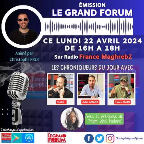 LE GRAND FORUM #LGF DU LUNDI 22 AVRIL 2024