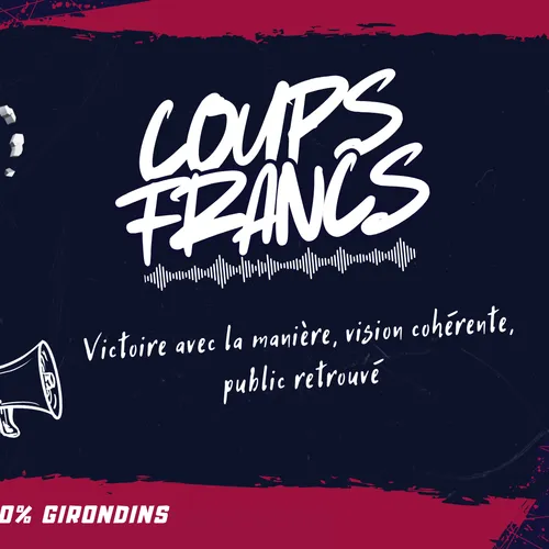 Victoire avec la manière, vision cohérente, public retrouvé : Coups...