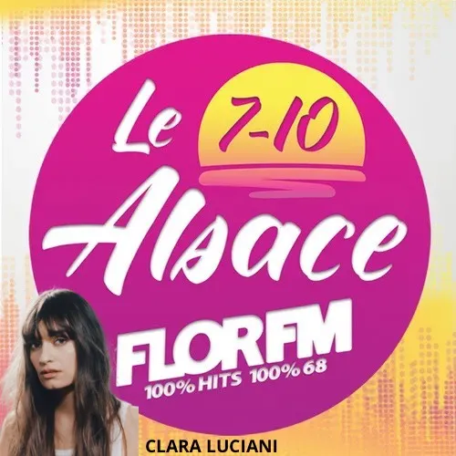 CLARA LUCIANI DANS LE 7-10 ALSACE