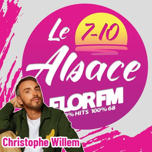 CHRISTOPHE WILLEM DANS LE 7-10 ALSACE