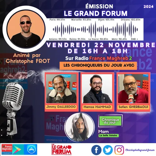 Le grand forum #Lgf du vendredi 22 novembre 2024
