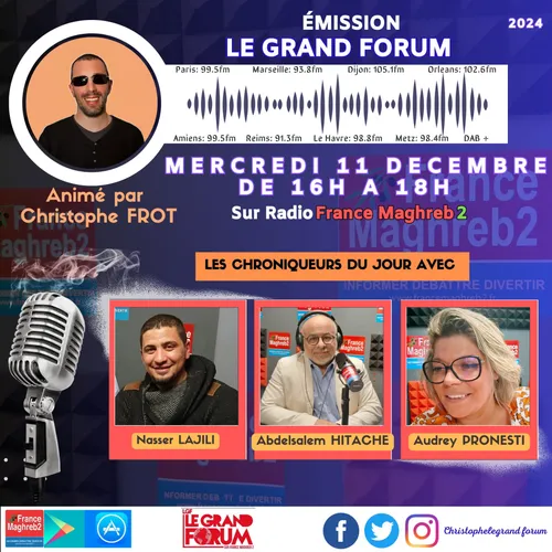 Le grand forum #Lgf du mercredi 11 décembre 2024