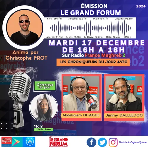 Le grand forum #Lgf du mardi 17 décembre 2024