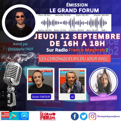 LE GRAND FORUM #LGF DU JEUDI 12 SEPTEMBRE 2024