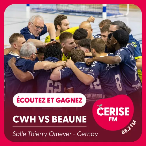 Écoutez Cerise FM et gagnez vos places pour le match CWH vs Beaune !