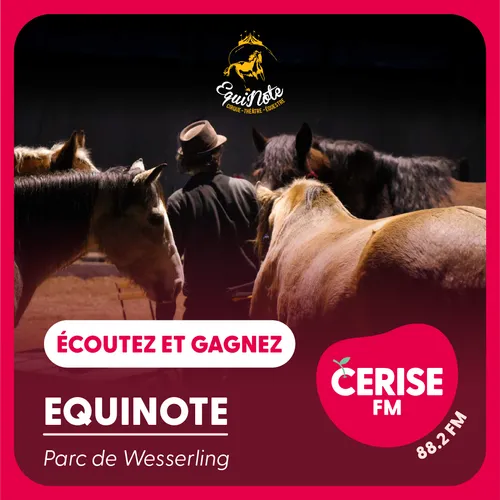 Écoutez Cerise FM et gagnez vos places pour le cirque équestre...