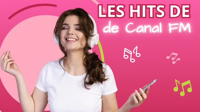Les hits de Canal FM