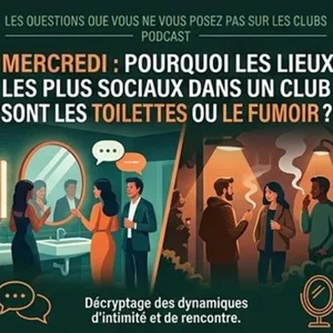 LES RÉPONSES AUX QUESTIONS SUR LES CLUBS ! : POURQUOI LES LIEUX LES...