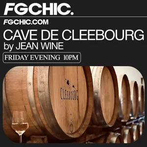 FG CHIC INVITE : LA CAVE DE CLEEBOURG BY JEAN WINE