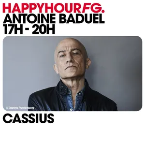 HAPPY HOUR FG AVEC ANTOINE BADUEL. L'INTERVIEW : CASSIUS