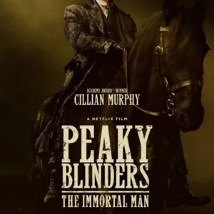 LE FILM PEAKY BLINDERS : L'IMMORTEL SORT AUJOURD'HUI SUR NETFLIX
