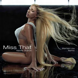 MARTEN LOU RÉINVENTE LE TITRE “MISS THAT” DE NAOMI SHARON