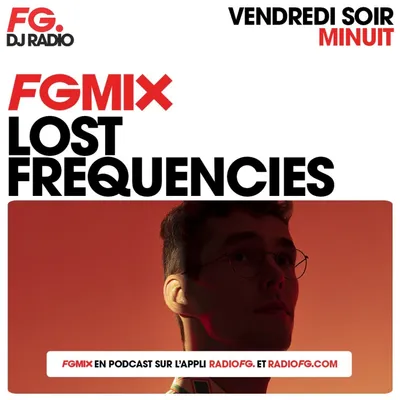 FG MIX : LOST FREQUENCIES