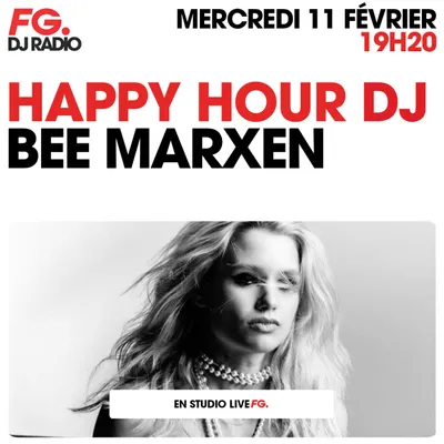 HAPPY HOUR DJ : BEE MARXEN