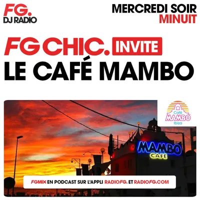 FG CHIC INVITE : LE CAFÉ MAMBO IBIZA