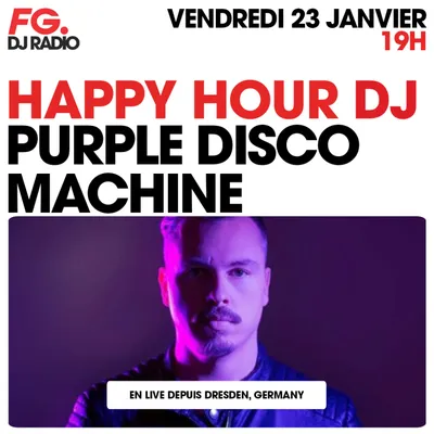 HAPPY HOUR DJ : PURPLE DISCO MACHINE