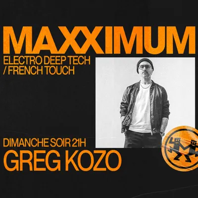 MAXXIMUM DJ'S : GREG KOZO