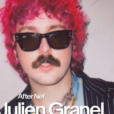 JULIEN GRANEL, INVITÉ CETTE SEMAINE DE LA SOIRÉE AFTER NEF