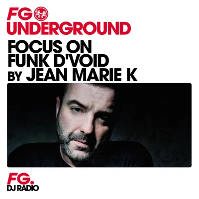MIX : FOCUS ON FUNK D'VOID BY JEAN MARIE K