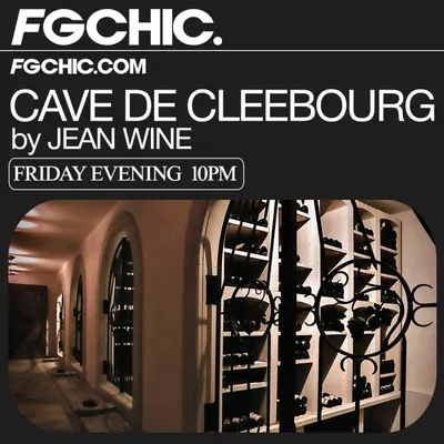 FG CHIC INVITE : LA CAVE DE CLEEBOURG BY JEAN WINE