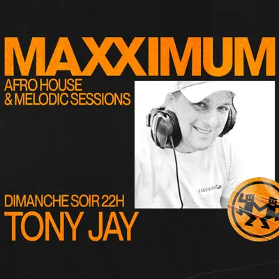 MAXXIMUM DJ'S : TONY JAY