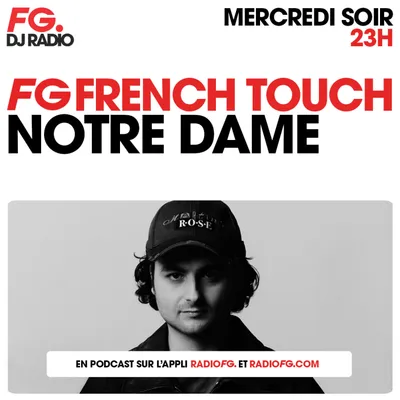 FG FRENCH TOUCH : NOTRE DAME