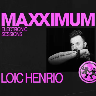 MAXXIMUM DJ'S : LOIC HENRIO