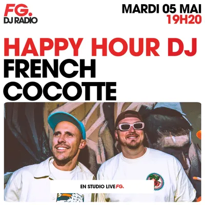 HAPPY HOUR DJ : FRENCH COCOTTE