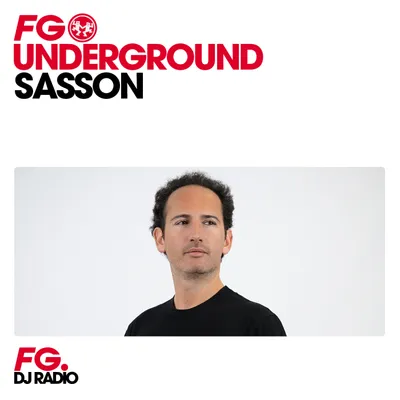 FG UNDERGROUND : SASSON