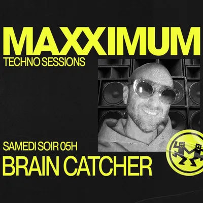 MAXXIMUM DJ'S : BRAIN CATCHER