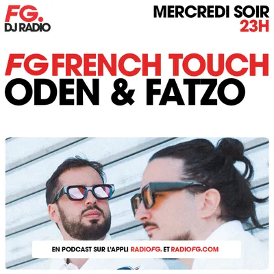 FG FRENCH TOUCH : ODEN & FATZO