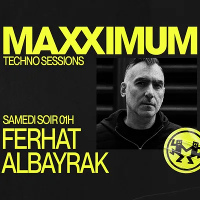 MAXXIMUM DJ'S : FERHAT ALBAYRAK