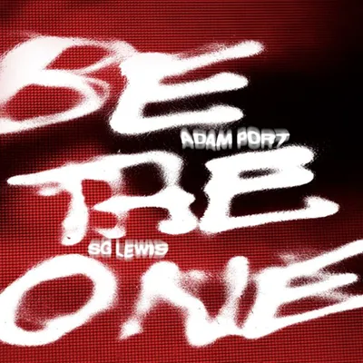 ADAM PORT & SG LEWIS DÉVOILENT LE TITRE BE THE ONE