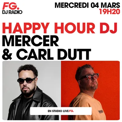 HAPPY HOUR DJ : MERCER & CARLL DUTT