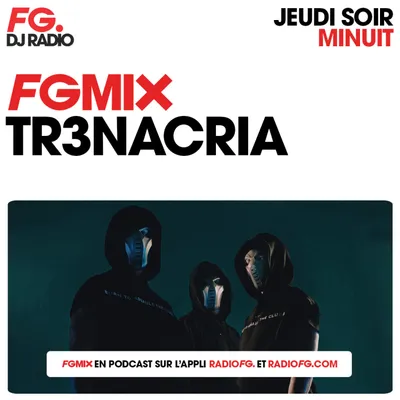 FG MIX : TR3NACRIA