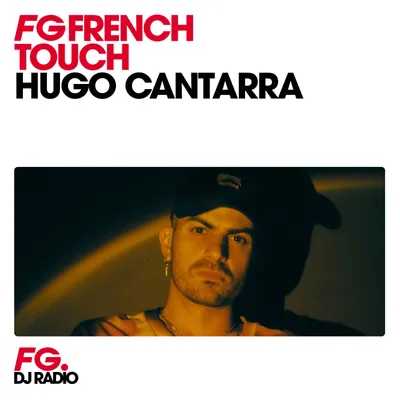 FG FRENCH TOUCH : HUGO CANTARRA
