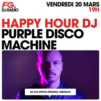 HAPPY HOUR DJ : PURPLE DISCO MACHINE