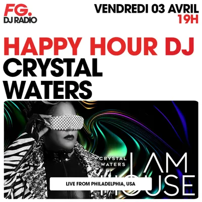HAPPY HOUR DJ : CRYSTAL WATERS