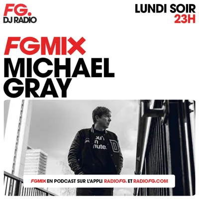 FG MIX : MICHAEL GRAY