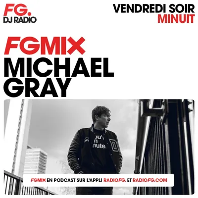 FG MIX : MICHAEL GRAY