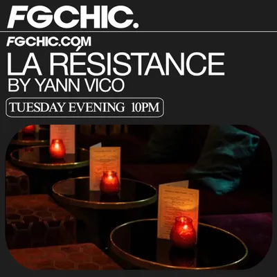 FG CHIC INVITE : LA RESISTANCE PARIS BY YANN VICO