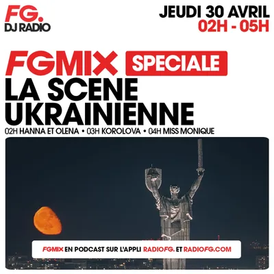 FG MIX NUIT SPÉCIALE SCÈNE UKRAINIENNE : HANNA & OLENA