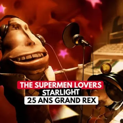 « STARLIGHT » DE THE SUPERMEN LOVERS FÊTE SES 25 ANS
