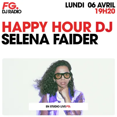 HAPPY HOUR DJ : SELENA FAIDER