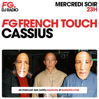 FG FRENCH TOUCH : CASSIUS