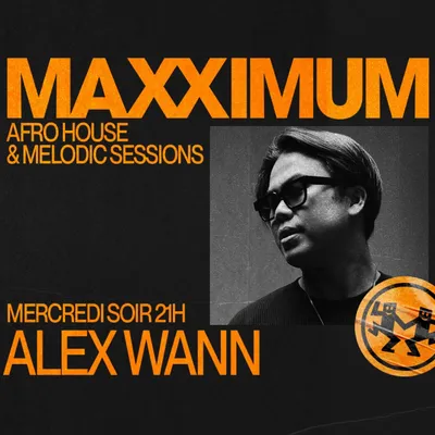 MAXXIMUM DJ'S : ALEX WANN