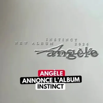 ANGÈLE ANNONCE SON TROISIÈME ALBUM « INSTINCT »
