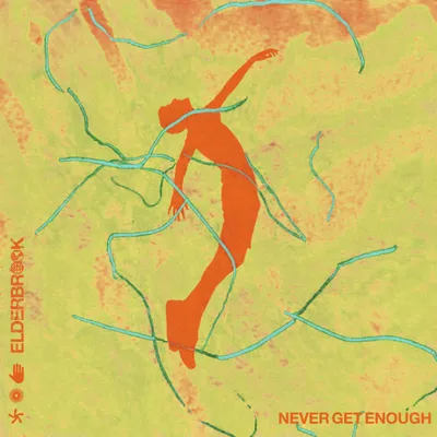 ELDERBROOK REVIENT AVEC « NEVER GET ENOUGH »